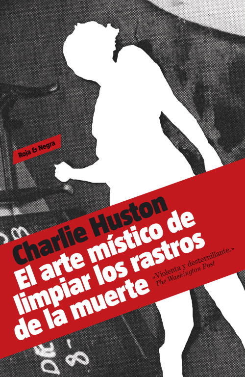 El arte m¡stico de limpiar los rastros de la muerte, de HUSTON | portada del libro