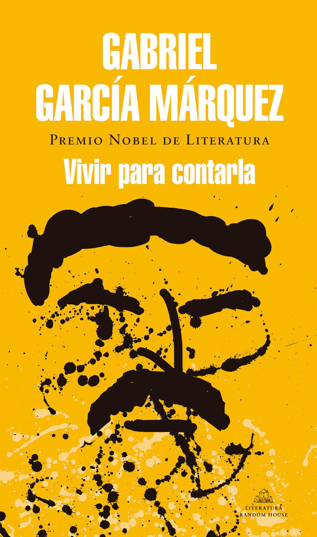 Vivir para contarla, de García Márquez, Gabriel | portada del libro