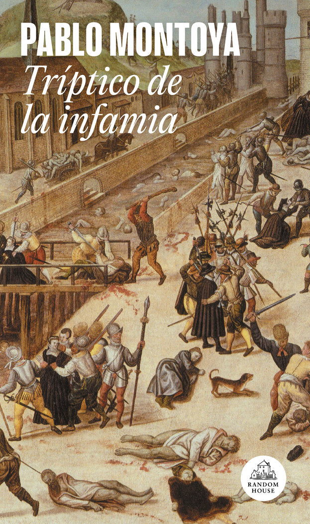 Tríptico de la infamia (Mapa de las lenguas), de Montoya, Pablo | portada del libro