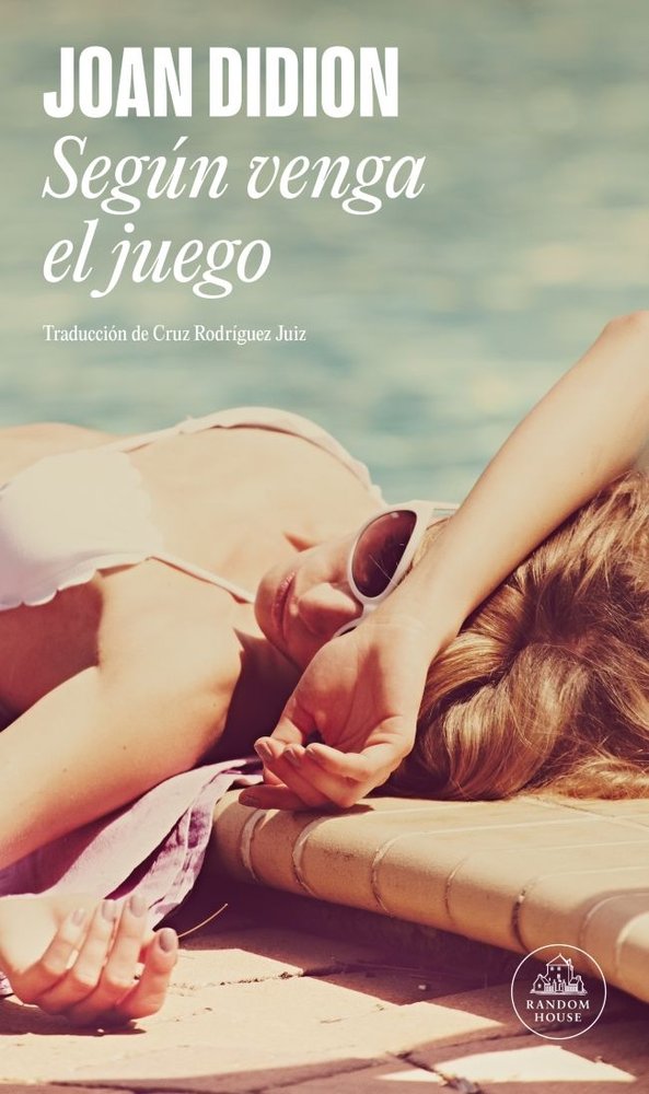 Según venga el juego, de Didion, Joan | portada del libro