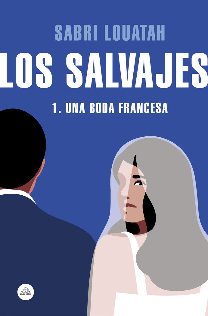 Los salvajes 1, de Louatah, Sabri | portada del libro