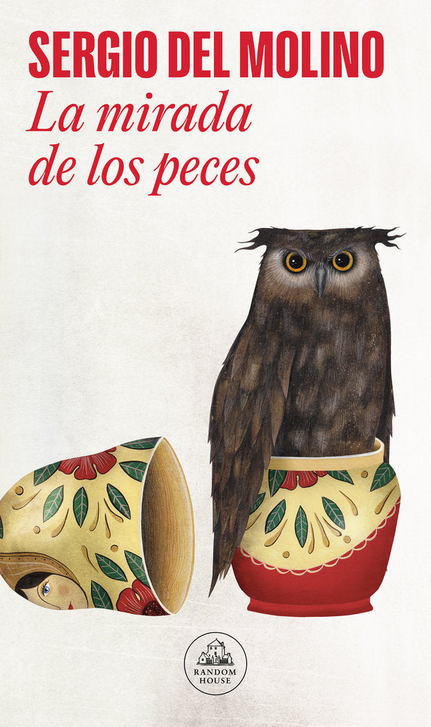 La mirada de los peces, de del Molino, Sergio | portada del libro