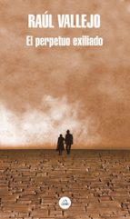 El perpetuo exiliado (Mapa de las lenguas), de RAUL VALLEJO | portada del libro