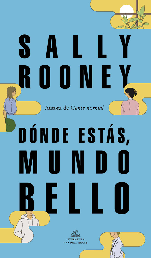 DONDE ESTAS MUNDO BELLO, de ROONEY,SALLY | portada del libro