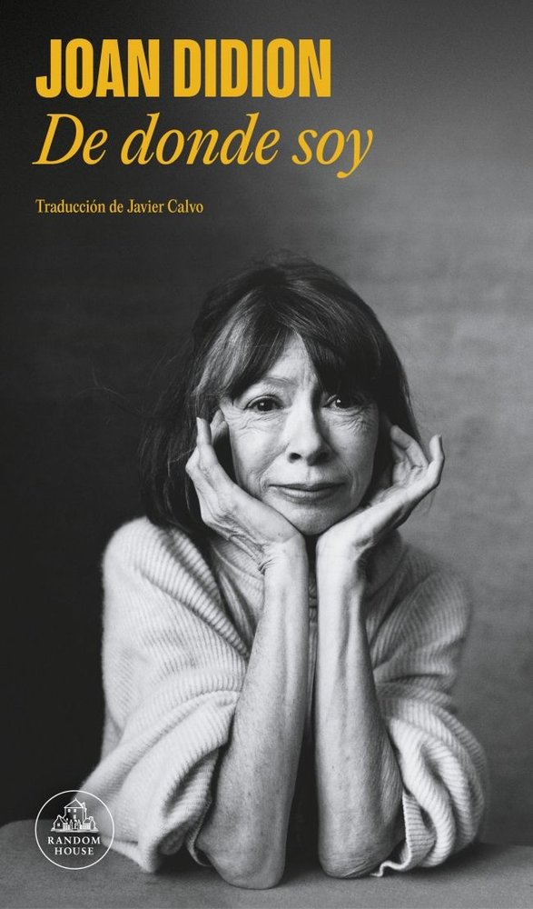 DE DONDE SOY, de DIDION, JOAN | portada del libro