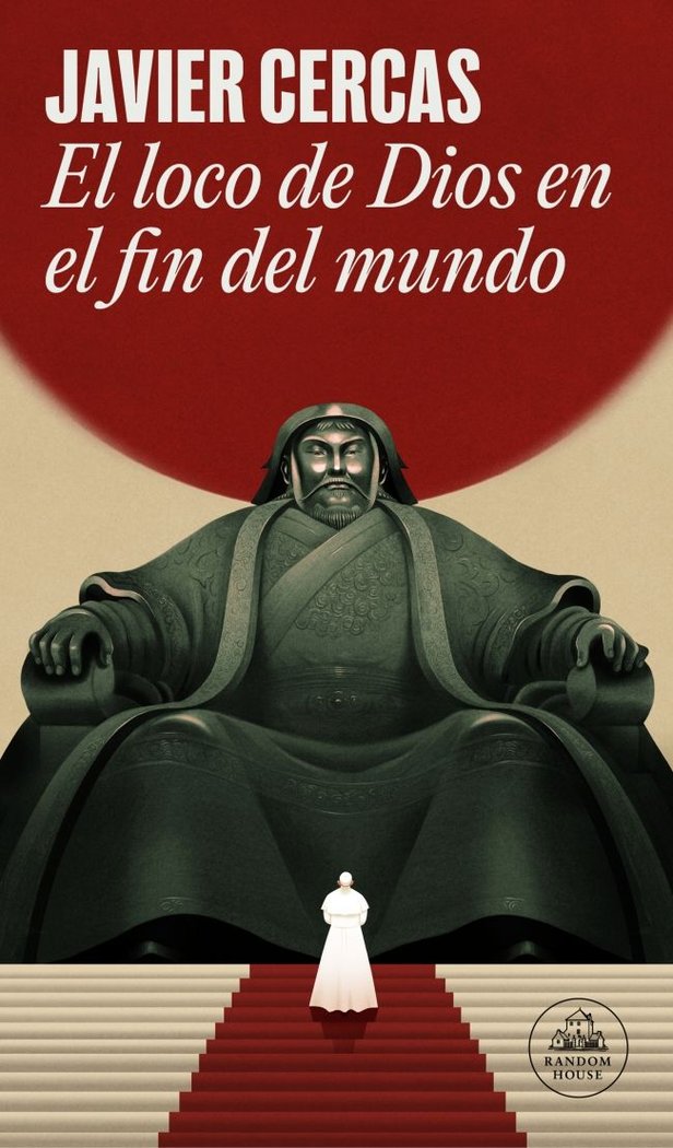EL LOCO DE DIOS EN EL FIN DEL MUNDO, de CERCAS, JAVIER | portada del libro