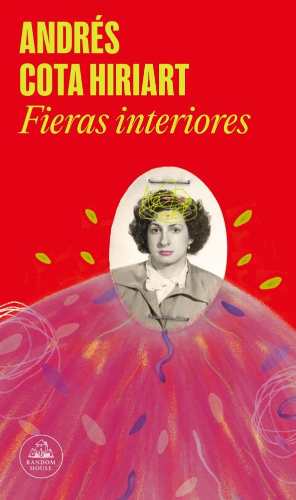 FIERAS INTERIORES, de ANDRES COTA HIRIART | portada del libro