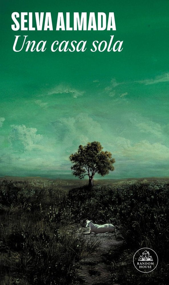Una casa sola, de SELVA ALMADA | portada del libro