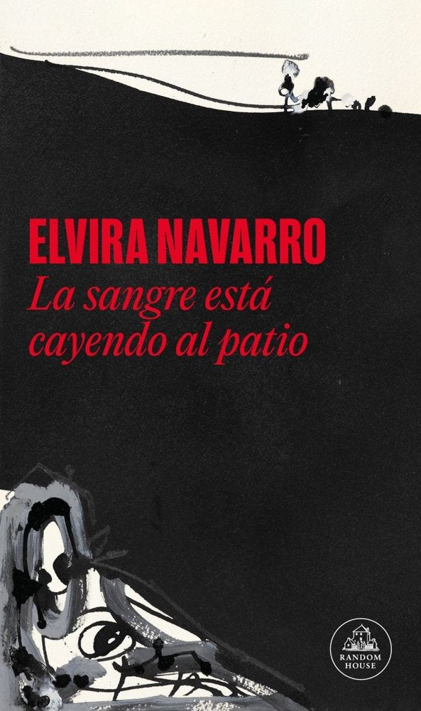 La sangre está cayendo al patio, de Elvira Navarro | portada del libro