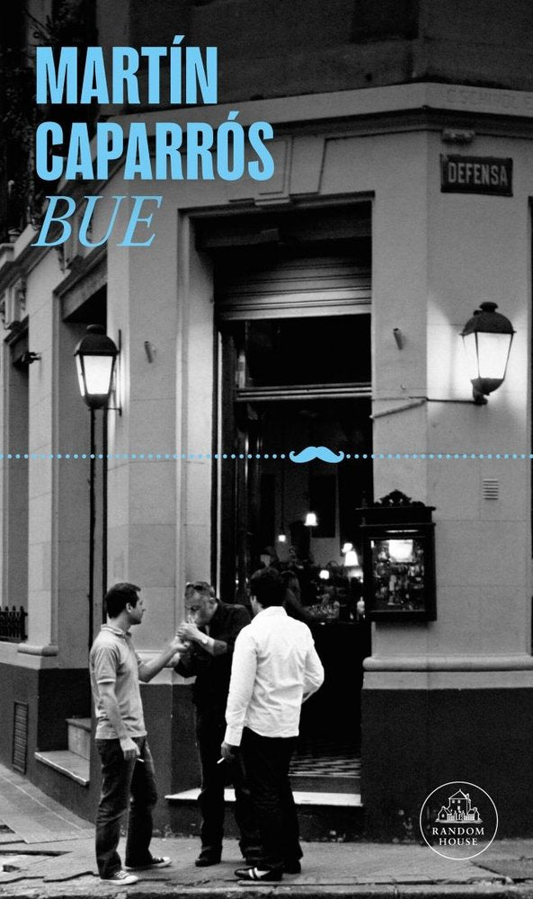 BUE, de MARTIN CAPARROS | portada del libro