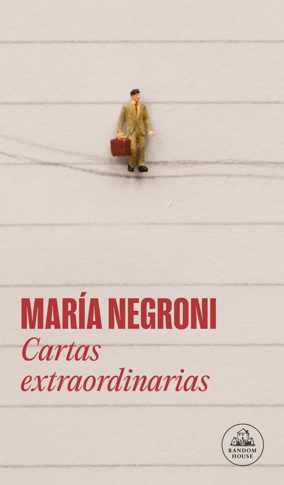 Cartas extraordinarias, de MARIA NEGRONI | portada del libro