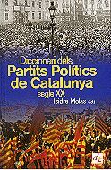 Diccionari dels partits polítics de Catalunya, segle XX, de Molas i Batllori, Isidre | portada del libro