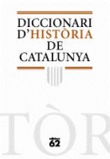 DICCIONARI D'HISTÒRIA DE CATALUNYA, de Mestre i Campi, Jesús | portada del libro