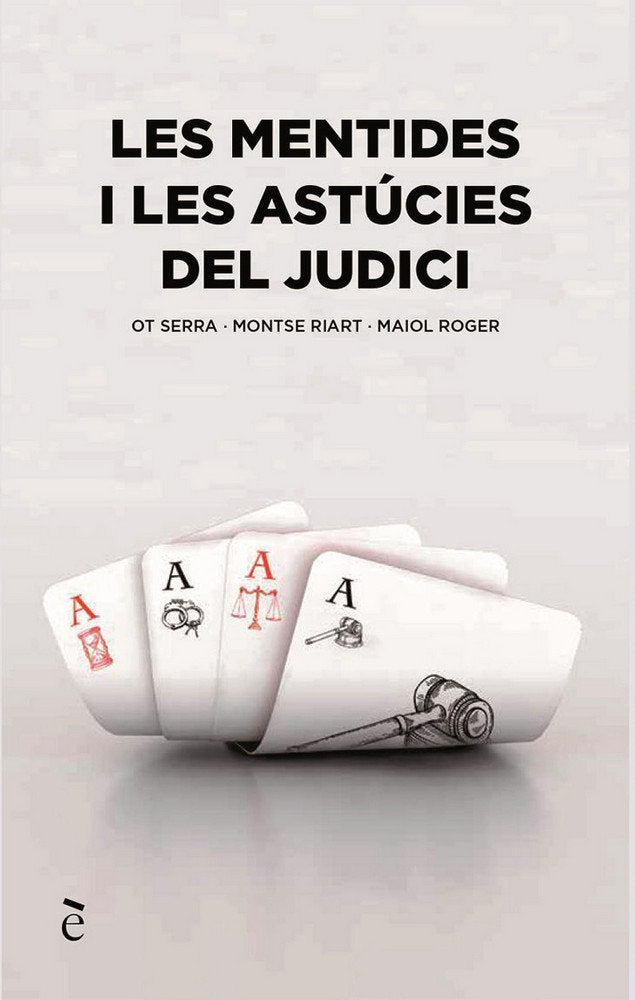 Les mentides i les astúcies del judici, de Serra, Ot | portada del libro
