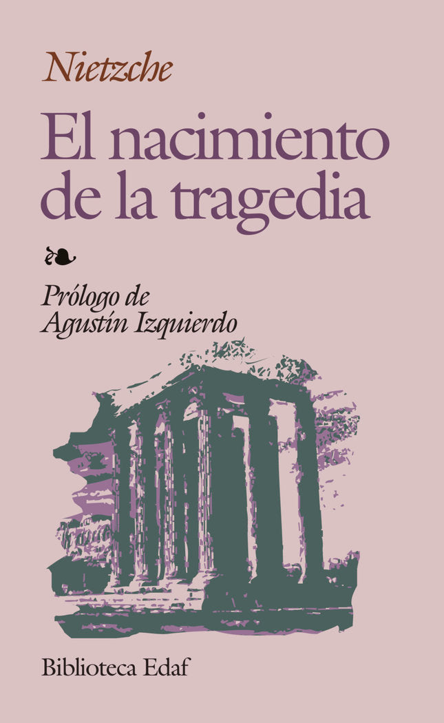 El nacimiento de la tragedia, de Nietzsche, Friedrich | portada del libro