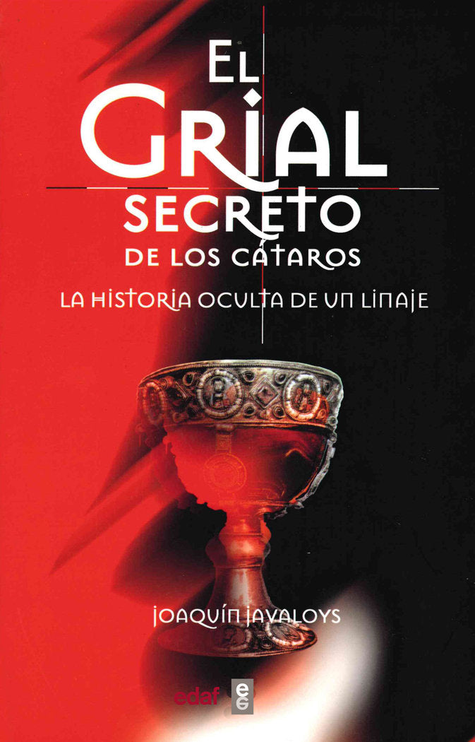 El Grial secreto de los Cátaros, de Javaloys, Joaquín | portada del libro