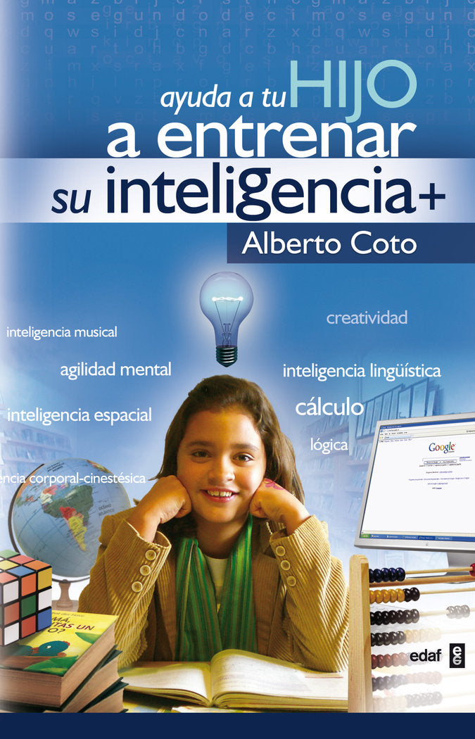 Ayuda a tu hijo a entrenar su inteligencia, de Coto, Alberto | portada del libro