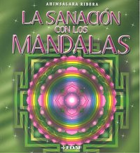 La sanación con los Mandalas, de Félix Ribera, María Laura | portada del libro
