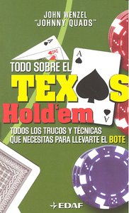 TODO SOBRE EL TEXAS HOLDEM, de WENZEL,JOHN | portada del libro