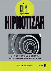 Cómo aprender a hipnotizar, de Hewitt, William W. | portada del libro