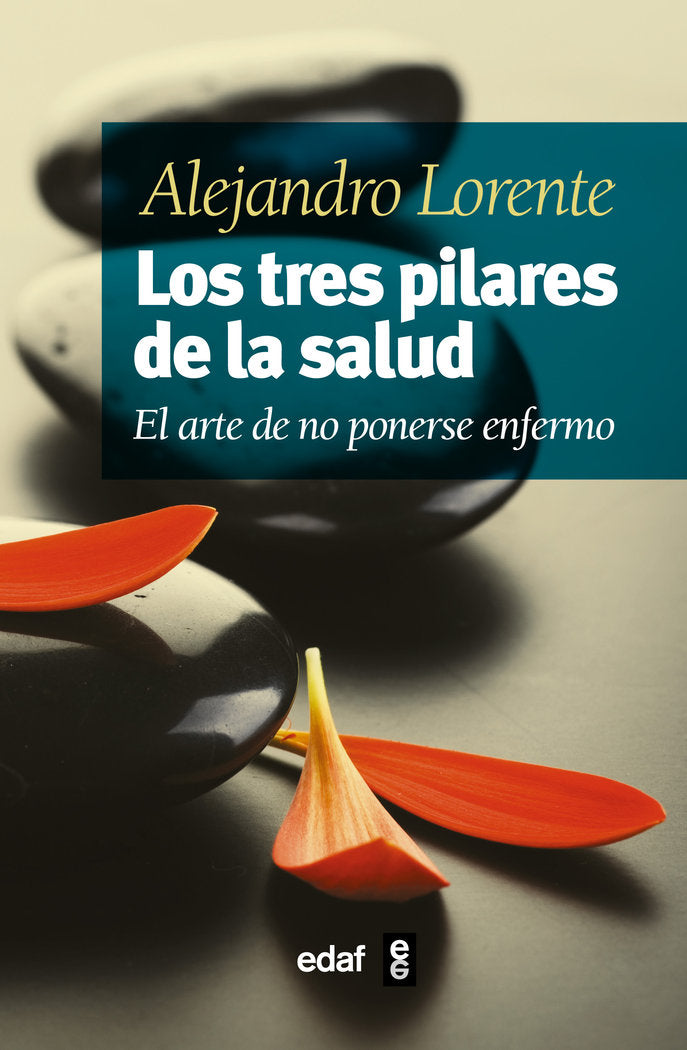 Los tres pilares de la salud, de Lorente García-Mauriño, Alejandro | portada del libro
