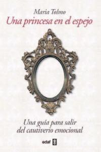Una princesa en el espejo, de Tolmo Taulé, María | portada del libro