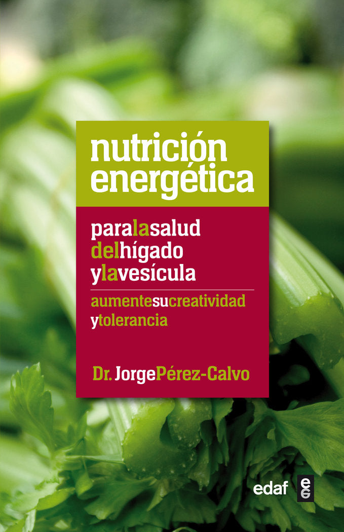 Nutrición energética para la salud del hígado y la vesícula, de Pérez-Calvo, Jorge | portada del libro
