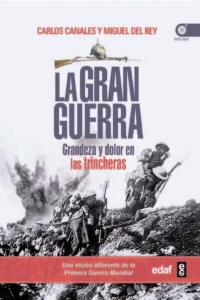 La Gran Guerra, de Canales, Carlos | portada del libro
