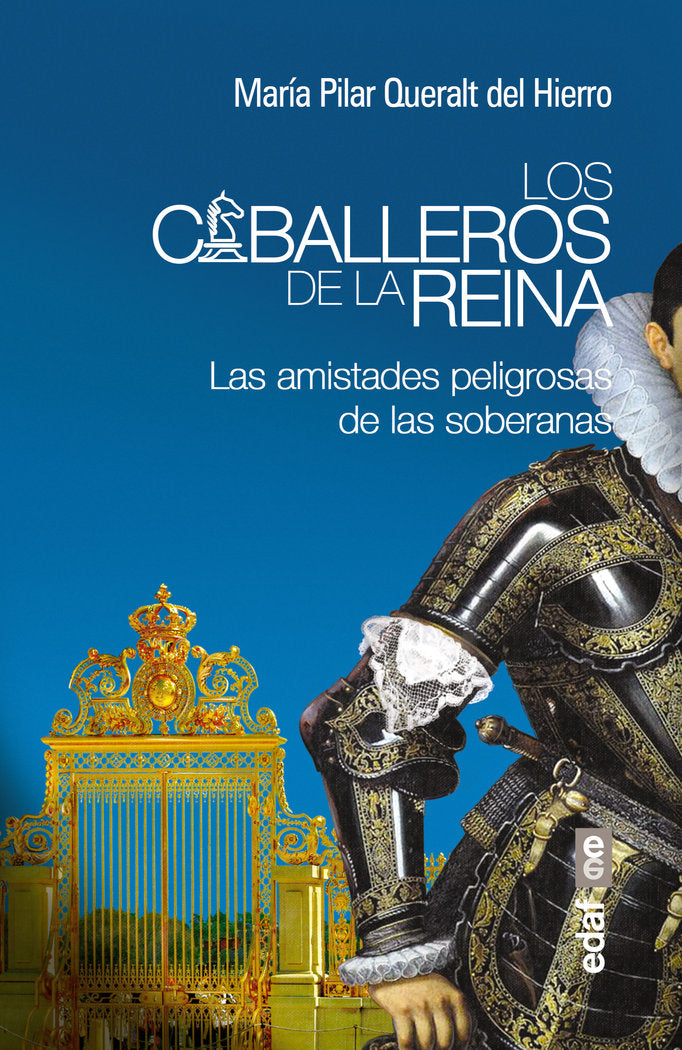 Los caballeros de la reina, de Queralt del Hierro, María Pilar | portada del libro