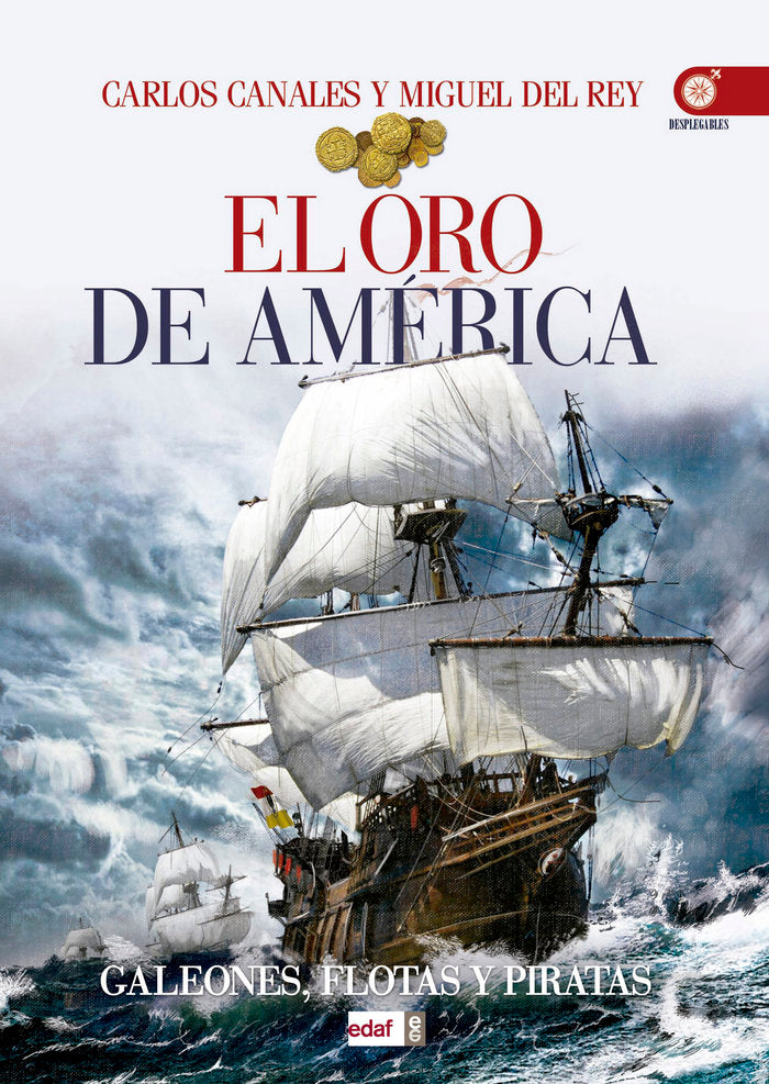 El oro de América, de Canales, Carlos | portada del libro