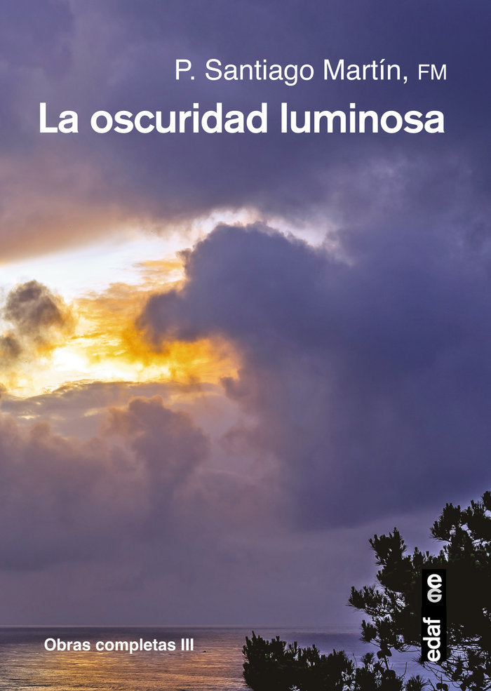 La oscuridad luminosa, de Martín Rodríguez, Padre Santiago | portada del libro
