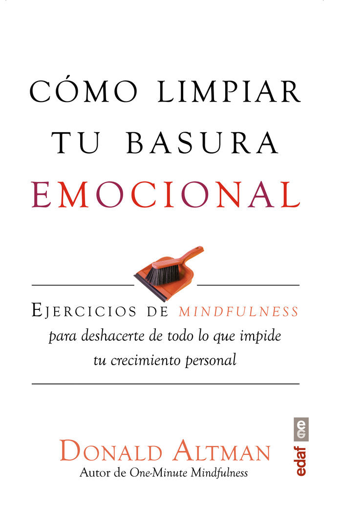 Cómo limpiar tu basura emocional, de Altman, Donald | portada del libro