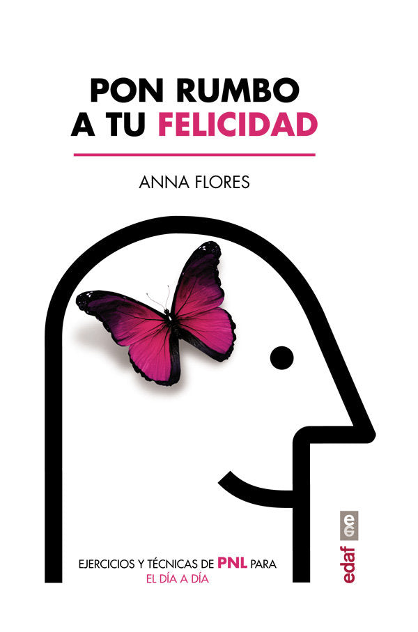 Pon rumbo a tu felicidad, de Flores, Anna | portada del libro