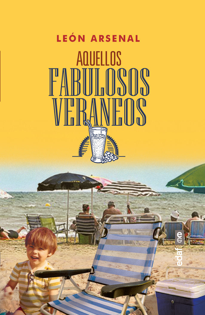 Aquellos fabulosos veraneos, de Arsenal, León | portada del libro