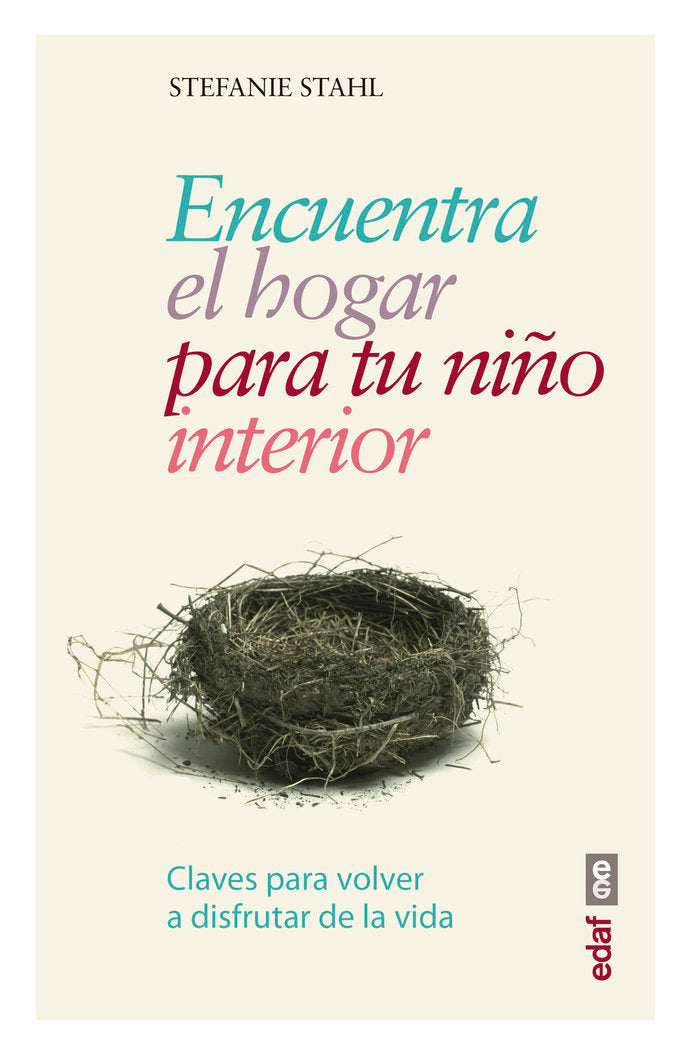 Encuentra el hogar para tu niño interior, de Stahl, Stefanie | portada del libro