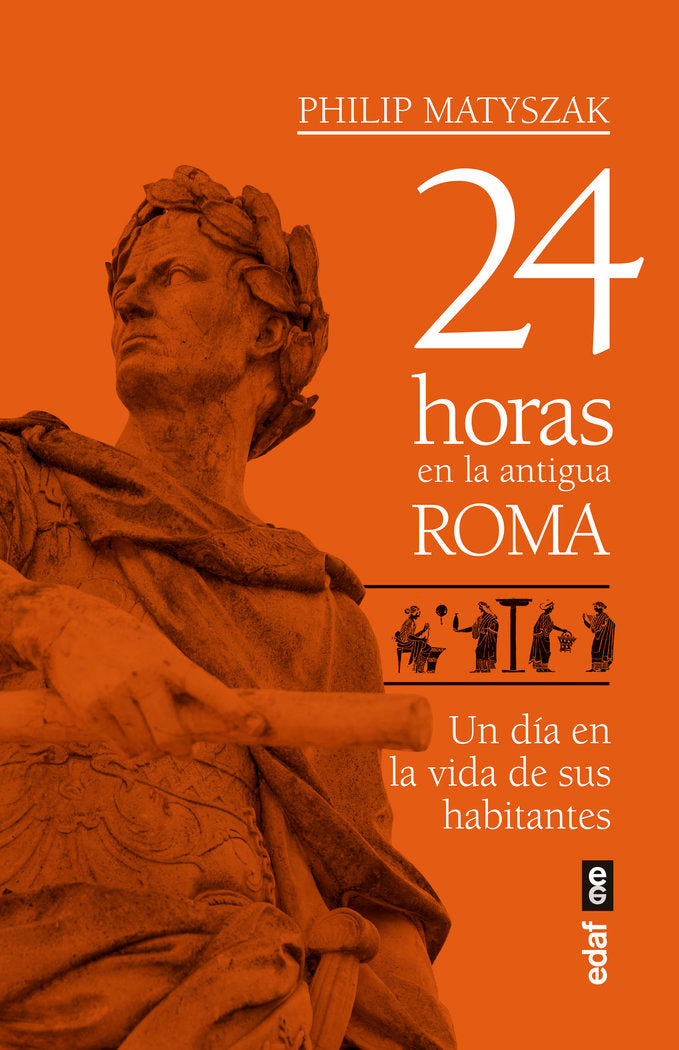 24 horas en la antigua Roma, de Matyszak, Philip | portada del libro