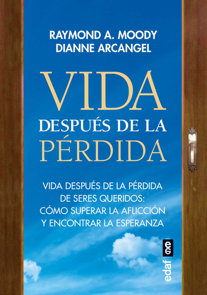 VIDA DESPUES DE LA PERDIDA, de RAYMOND A MOODY | portada del libro