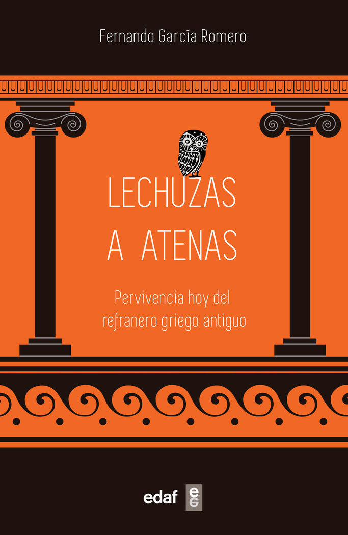 Lechuzas a Atenas, de FERNANDO GARCIA ROMERO | portada del libro