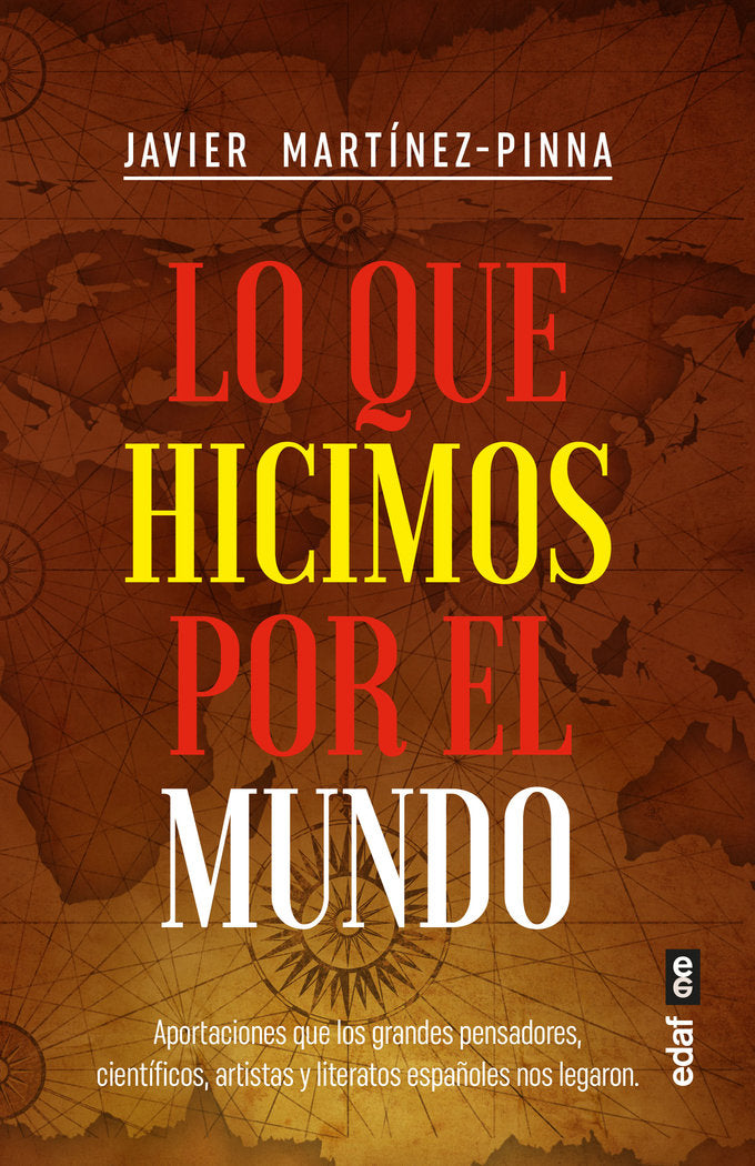 LO QUE HICIMOS POR EL MUNDO, de MARTINEZ-PINNA, JAVIER | portada del libro