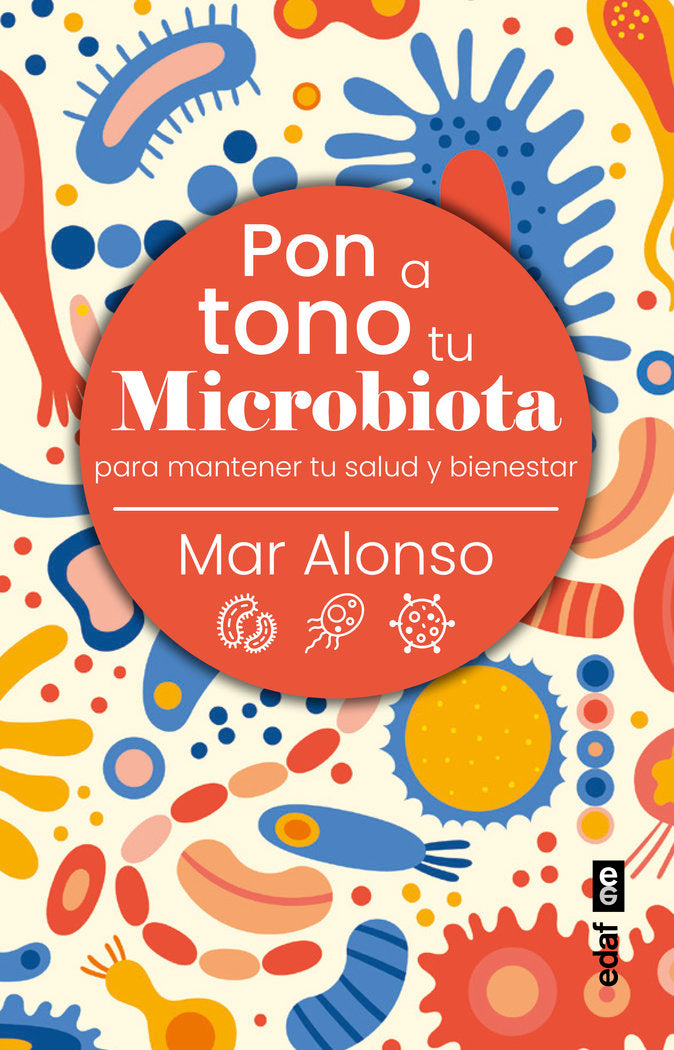 Pon a tono tu microbiota, de ALONSO MORENO, MAR | portada del libro