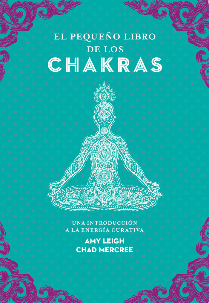 EL PEQUEÑO LIBRO DE LOS CHAKRAS, de LEIGH, AMY | portada del libro