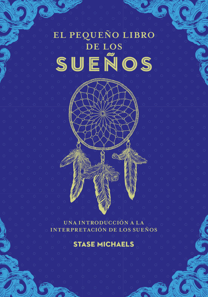 EL PEQUEÑO LIBRO DE LOS SUEÑOS, de MICHAELS, STASE | portada del libro