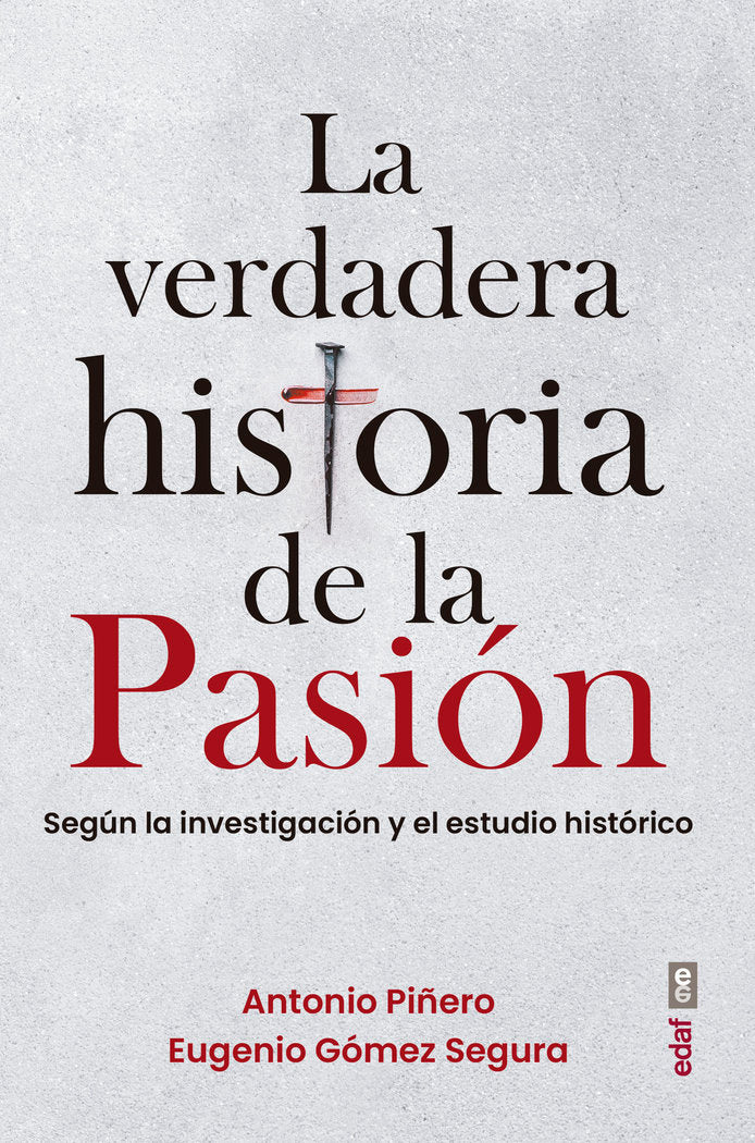LA VERDADERA HISTORIA DE LA PASION, de ANTONIO PIÑERO | portada del libro