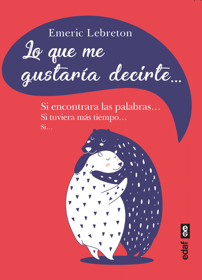 LO QUE ME GUSTARIA DECIRTE, de EMERIC LEBRETON | portada del libro