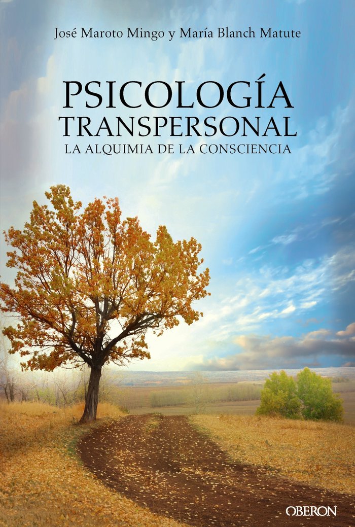 Psicología transpersonal. La alquimia de la consciencia, de Maroto Mingo, José | portada del libro