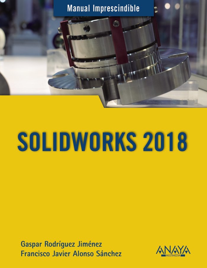 SOLIDWORKS 2018, de Rodríguez Jiménez, Gaspar | portada del libro