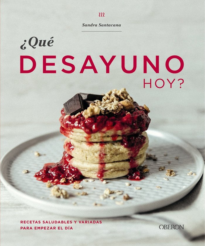 ¿Qué desayuno hoy?, de Santacana, Sandra | portada del libro