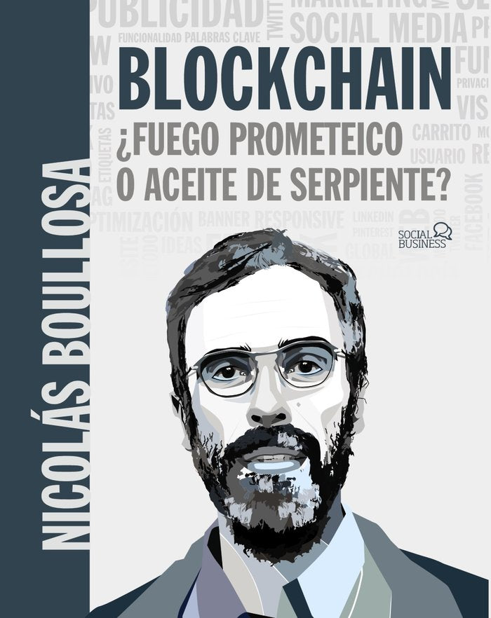 BLOCKCHAIN: ¿fuego prometeico o aceite de serpiente?, de Boullosa Guerrero, Nicolás | portada del libro