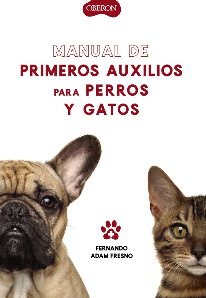 Manual de primeros auxilios para perros y gatos, de Adam Fresno, Fernando | portada del libro