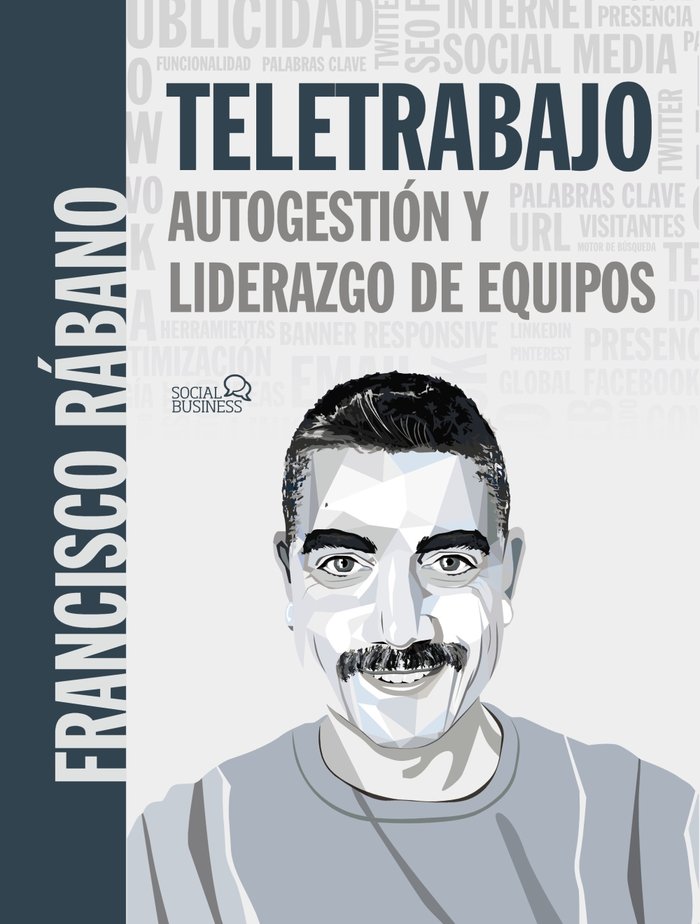 TELETRABAJO: AUTOGESTION Y LIDERAZGO DE EQUIPOS, de RABANO, FRANCISCO | portada del libro